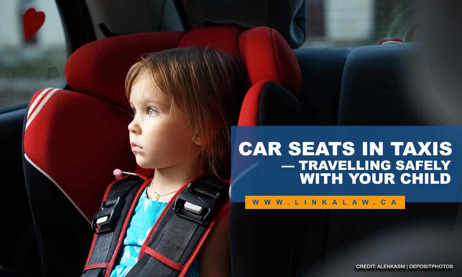 Car Seats in Taxis — Travelling Safely With Your Child