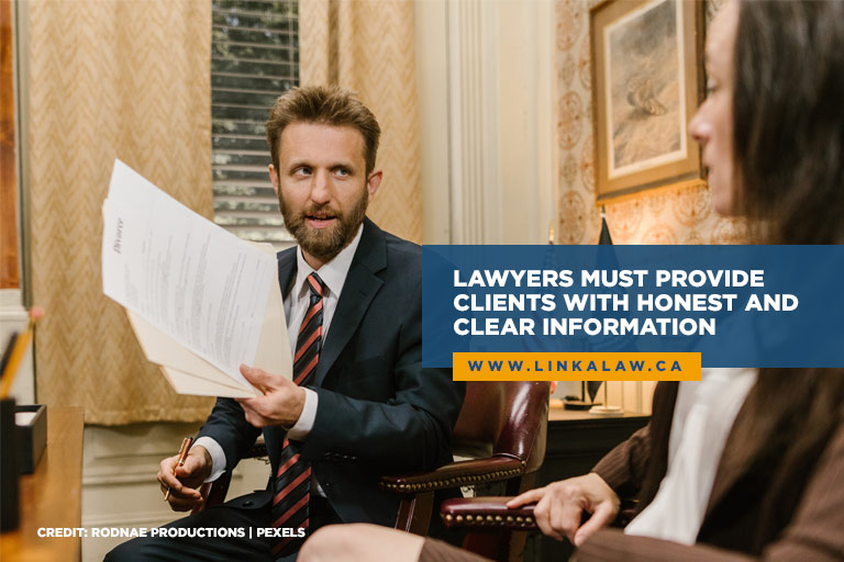 Lawyers must provide clients with honest and clear information